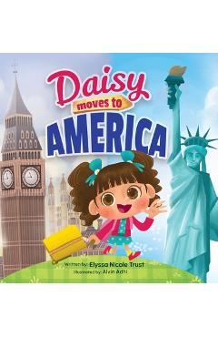 Coperta cărții 'Daisy Moves to America - Elyssa Nicole Trust'