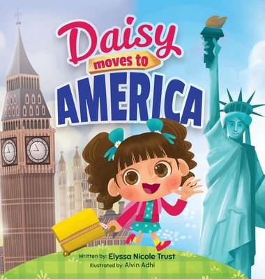 Coperta cărții 'Daisy Moves to America - Elyssa Nicole Trust'