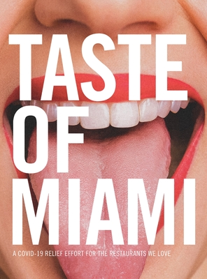 Taste of Miami: A COVID-19 Relief Effort for the Restaurants We Love - Neuelane