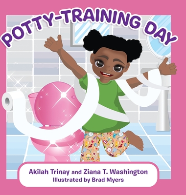 Potty-Training Day - Akilah Trinay