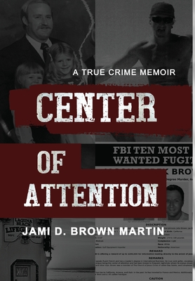 Center of Attention - Jami D. Brown Martin