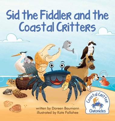 Sid the Fiddler and the Coastal Critters - Doreen Baumann