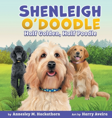 Shenleigh O'Doodle, Half Golden, Half Poodle - Annesley M. Hackathorn