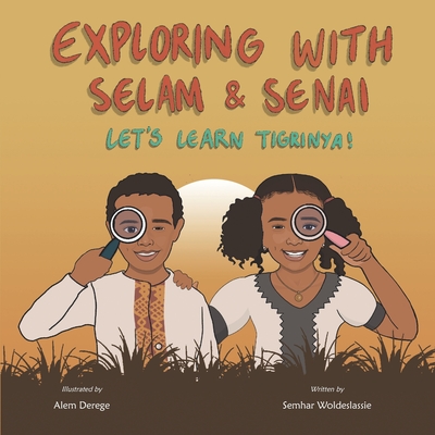 Exploring with Selam & Senai: Let's Learn Tigrinya! - Alem Derege