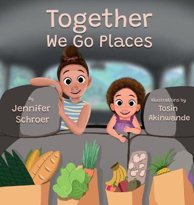 Together We Go Places - Jennifer Schroer