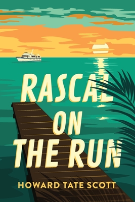 Rascal on the Run - Howard Tate Scott