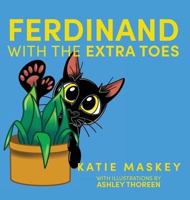 Ferdinand with the Extra Toes - Katie Maskey