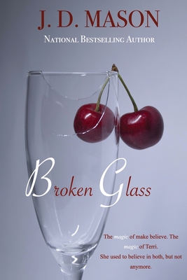 Broken Glass - J. D. Mason