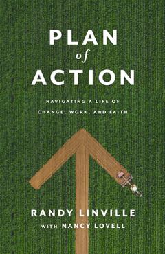 Coperta cărții 'Plan of Action: Navigating a Life of Change, Work, and Faith - Randy Linville'