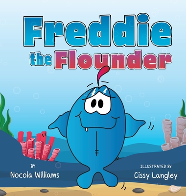 Freddie the Flounder - Nocola Williams