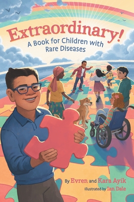 Extraordinary! A Book for Children with Rare Diseases - Evren Ayik