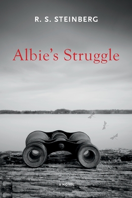 Albie's Struggle - R. S. Steinberg
