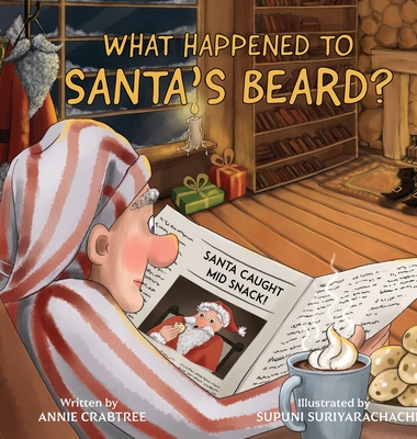 What Happened to Santa's Beard? - Annie Crabtree