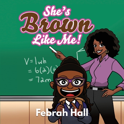 She's Brown Like Me - Febrah Hall