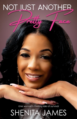 Coperta cărții 'Not Just Another Pretty Face - Shenita James'