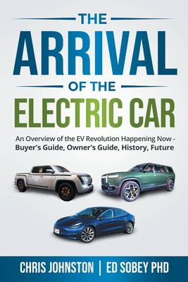 The Arrival of the Electric Car - Chris Johnston