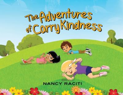 The Adventures of Carry Kindness - Nancy Raciti