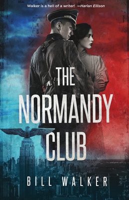 The Normandy Club - Bill Walker