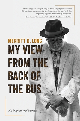 My View From the Back of the Bus - Merritt D. Long