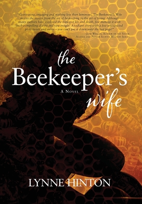 The Beekeeper's Wife - Lynne Hinton