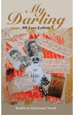Coperta cărții 'My Darling: 99 Love Letters - Kathleen Kincanon Nosek'