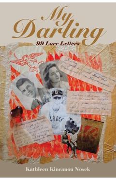 Coperta cărții 'My Darling: 99 Love Letters - Kathleen Kincanon Nosek'