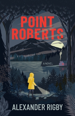Point Roberts - Alexander Rigby