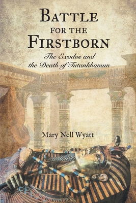 Battle for the Firstborn - Mary Nell Wyatt