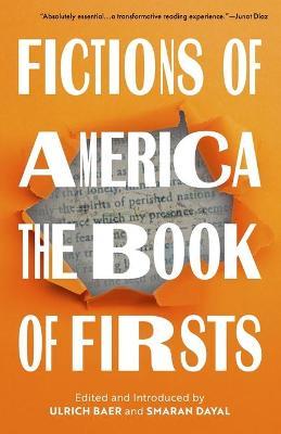 Fictions of America: The Book of Firsts - Ulrich Baer