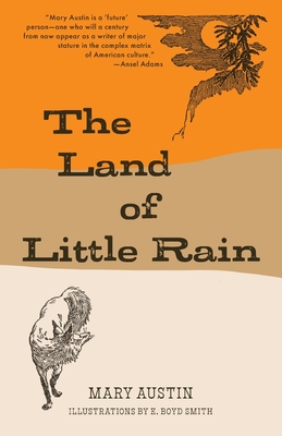 The Land of Little Rain (Warbler Classics) - Mary Austin
