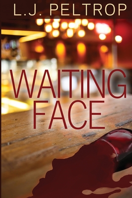 Waiting Face - L. J. Peltrop