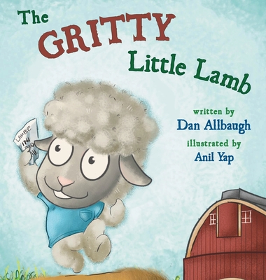 The Gritty Little Lamb - Dan Allbaugh