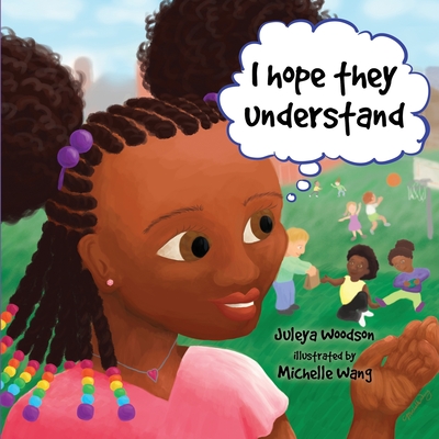 I Hope They Understand - Juleya Woodson
