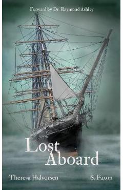 Coperta cărții 'Lost Aboard: Tales of the Spirits on Star of India - S. Faxon'