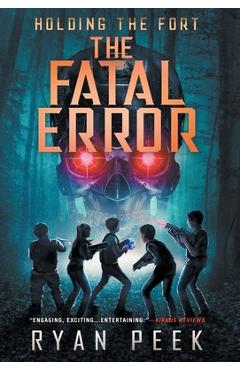 Coperta cărții 'Holding the Fort: The Fatal Error - Ryan Peek'