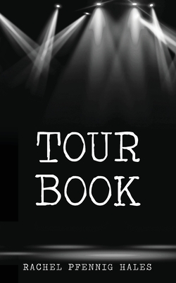Tour Book - Rachel Hales