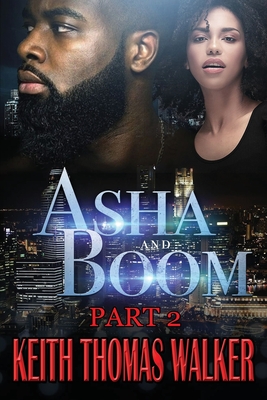 Coperta cărții 'Asha and Boom Part 2 - Keith Thomas Walker'