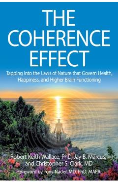 Poza produsului The Coherence Effect - Robert Keith Wallace