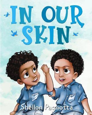 In Our Skin - Shellon Pagnotta