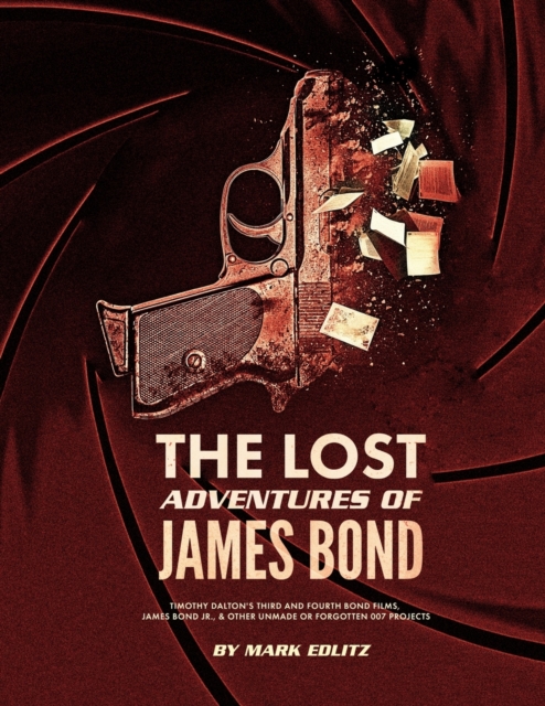 The Lost Adventures of James Bond - Mark Edlitz