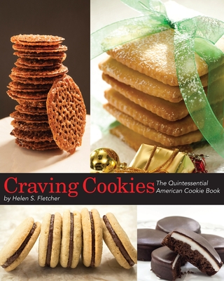 Craving Cookies: The Quintessential American Cookie Book - Helen S. Fletcher