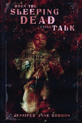 Coperta cărții 'When the Sleeping Dead Still Talk (The Hotel #2) - Jennifer Anne Gordon'
