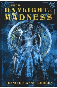 Coperta cărții 'From Daylight to Madness: The Hotel #1 - Jennifer Anne Gordon'