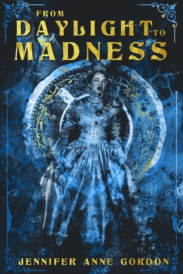 Coperta cărții 'From Daylight to Madness: The Hotel #1 - Jennifer Anne Gordon'