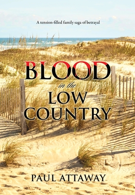 Blood in the Low Country - Paul Attaway
