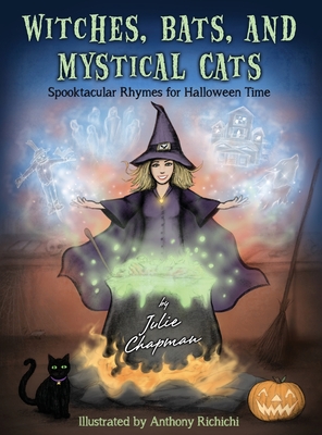 Witches, Bats, and Mystical Cats - Julie Chapman