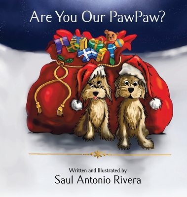 Are You Our PawPaw? - Saul A. Rivera