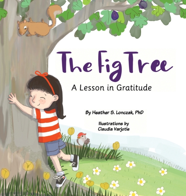 The Fig Tree: A Lesson in Gratitude - Heather S. Lonczak