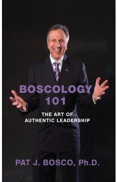 Coperta cărții 'Boscology 101 - Pat J. Bosco'