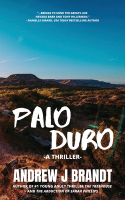 Palo Duro: A young Adult Thriller - Andrew J. Brandt
